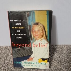 Beyond Belief Hardcover Book Jenna Miscavige Hill, Life Inside Scientology